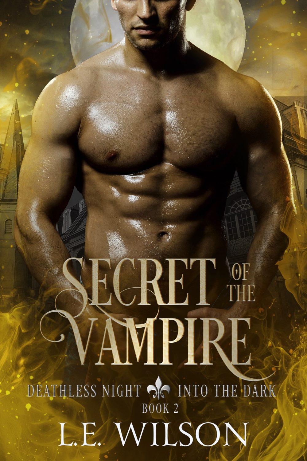 Secret of the Vampire (Deathless Night-Into the Dark book 2)
