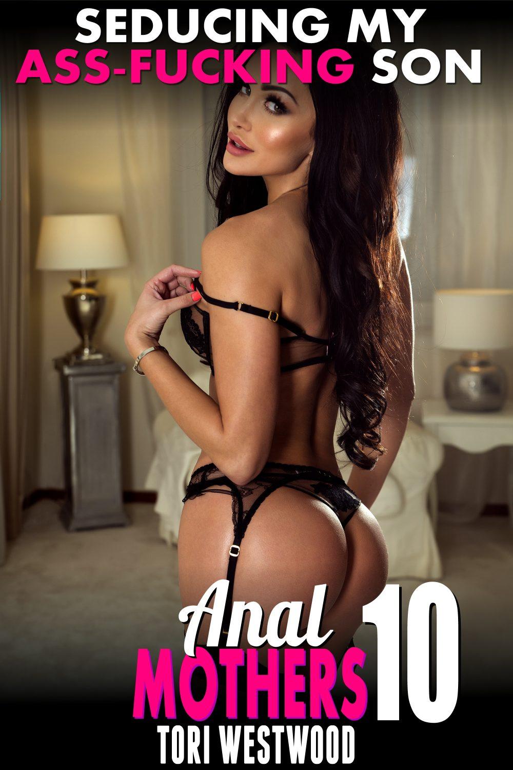 Seducing My Ass-Fucking Son : Anal Mothers 10