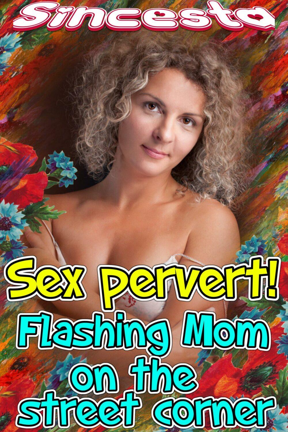 Sex Pervert Flashing Mom On The Street Corner