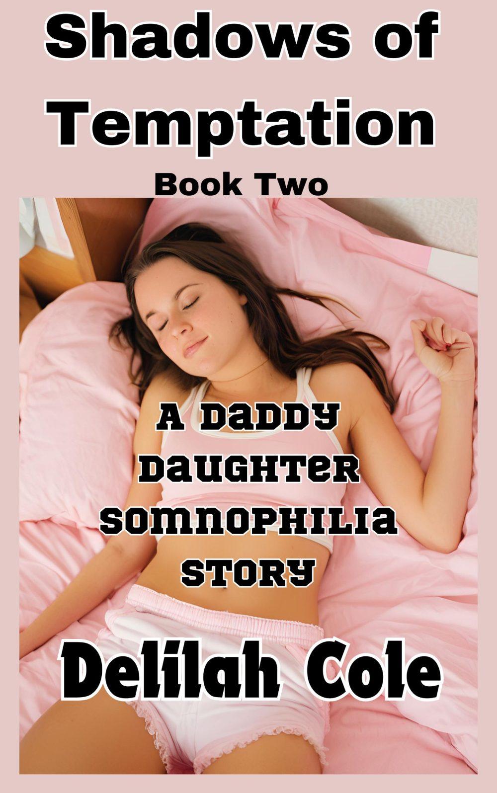Shadows Of Temptation: A Daddy Daughter Somnophilia Story