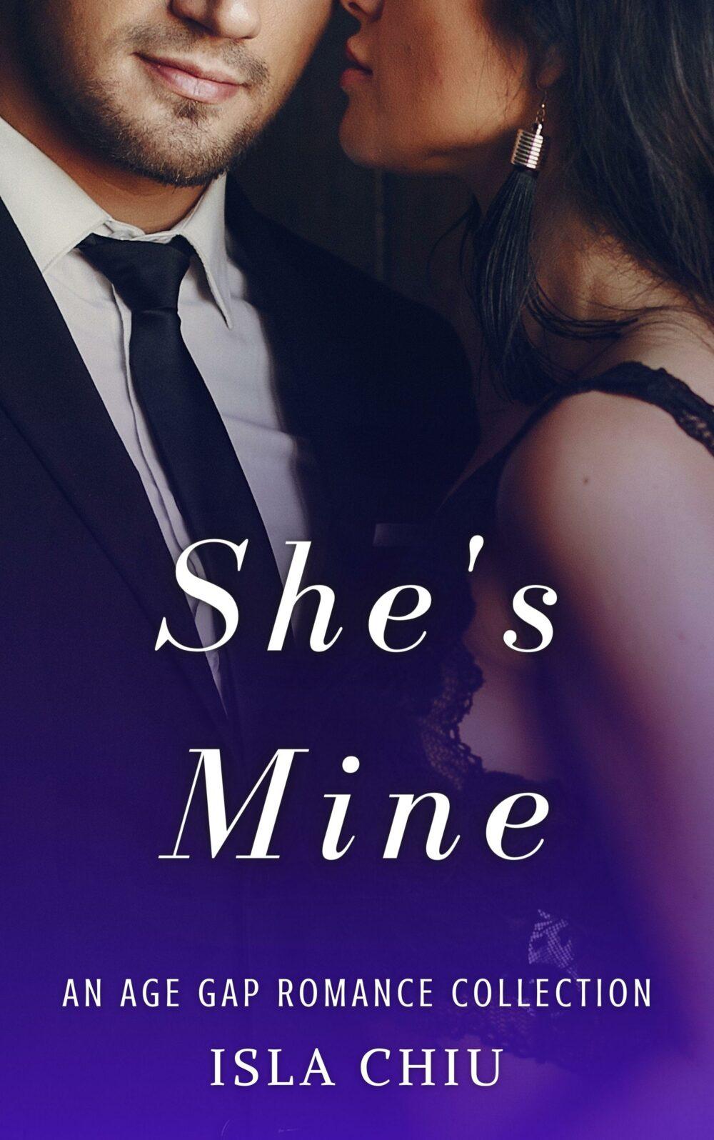 She’s Mine: An Age Gap Romance Collection