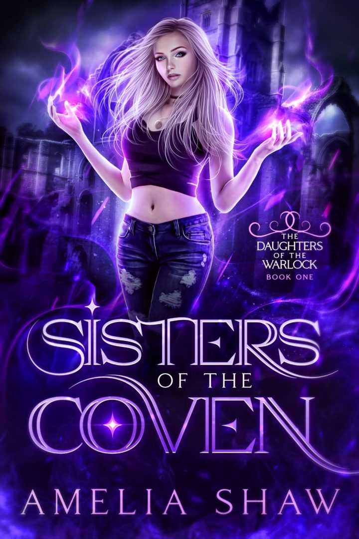Sisters of the Coven – Daughters of the Warlock Book 1