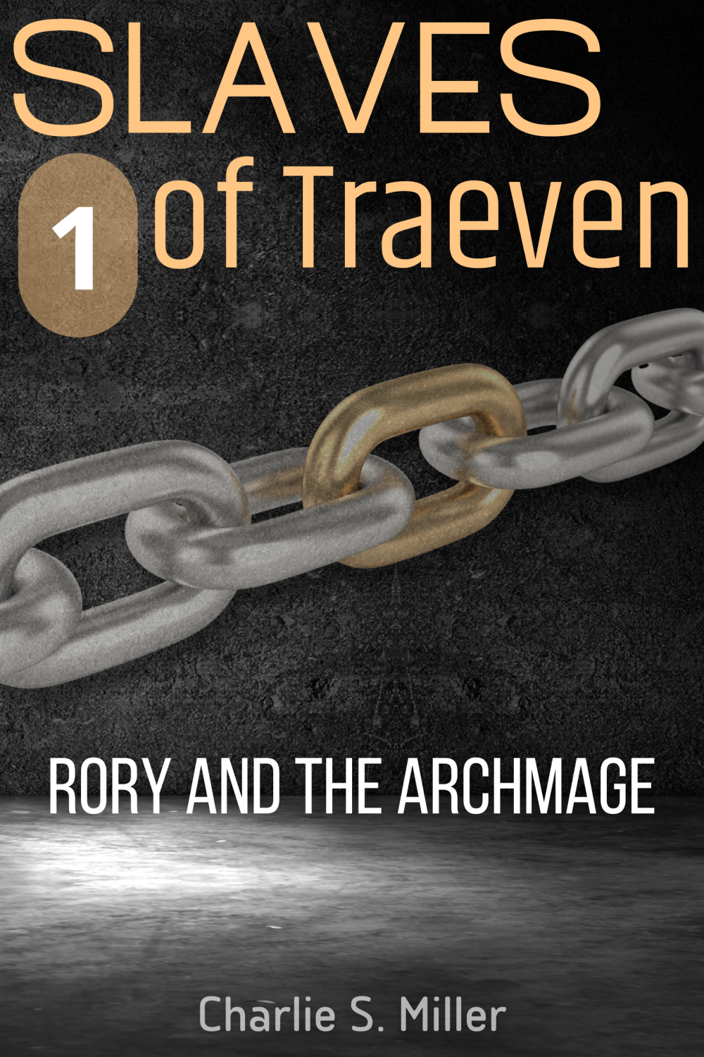 Slaves of Traeven 1: Rory and the Archmage