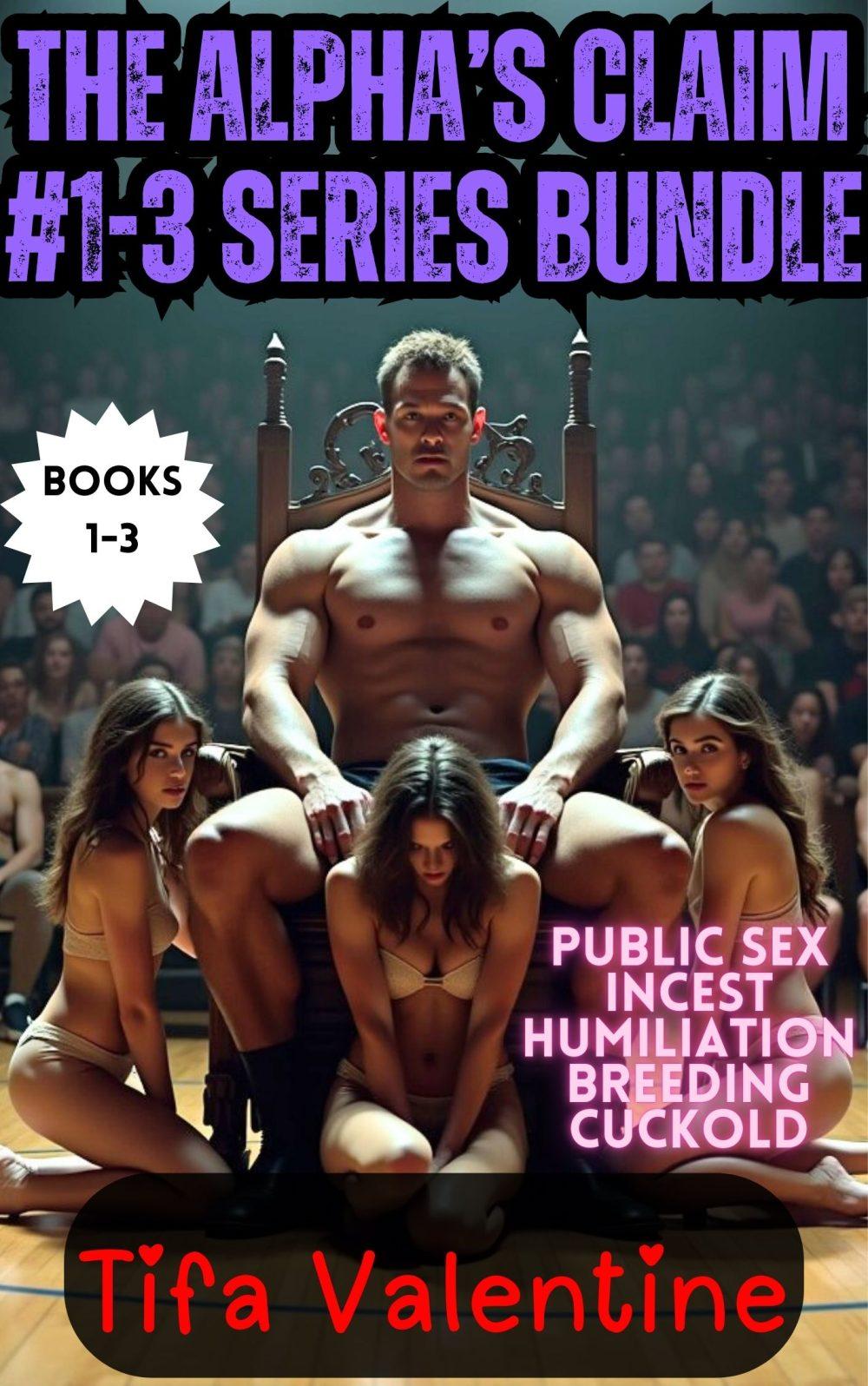 The Alpha’s Claim Series Bundle: 3 Tales of Sexual Domination