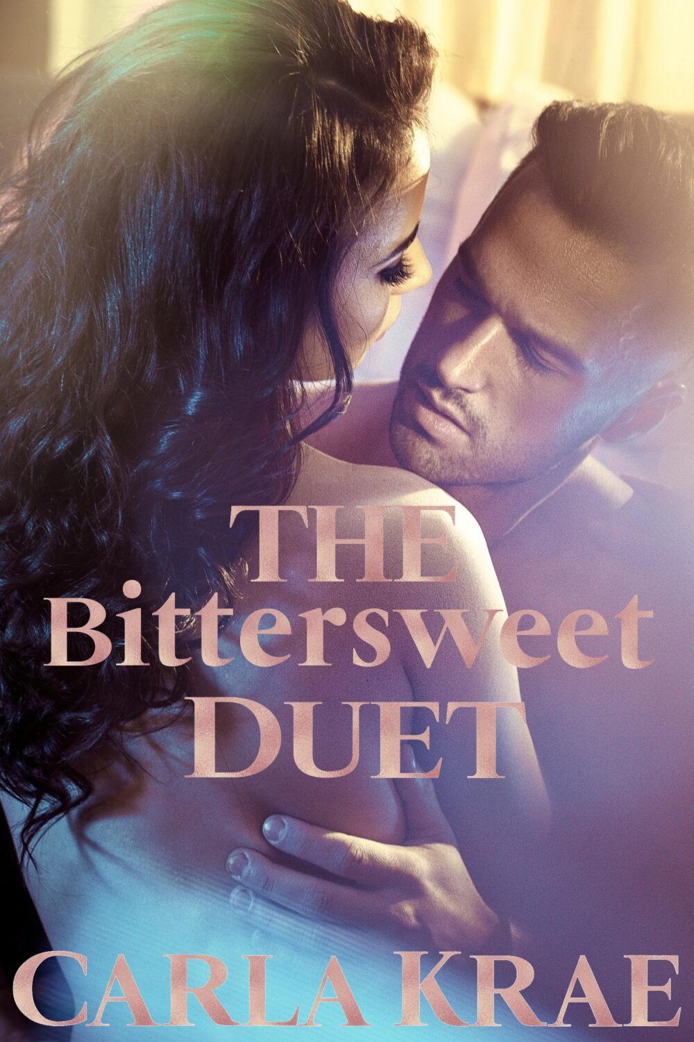 The Bittersweet Duet (A Friends-to-Lovers Second-Chance Single Dad Romance)