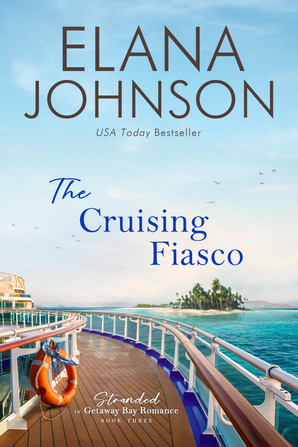 The Cruising Fiasco (Stranded in Getaway Bay Romance Book 3)
