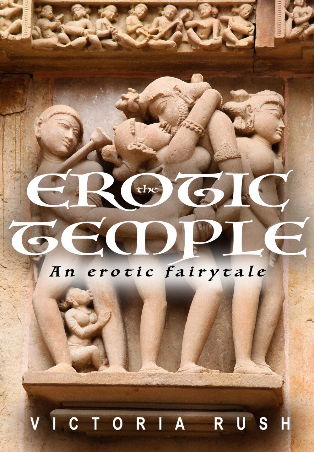 The Erotic Temple 1: Adult Fairy Tales (LGBT Fantasy Erotica/ Erotic Fairytale)