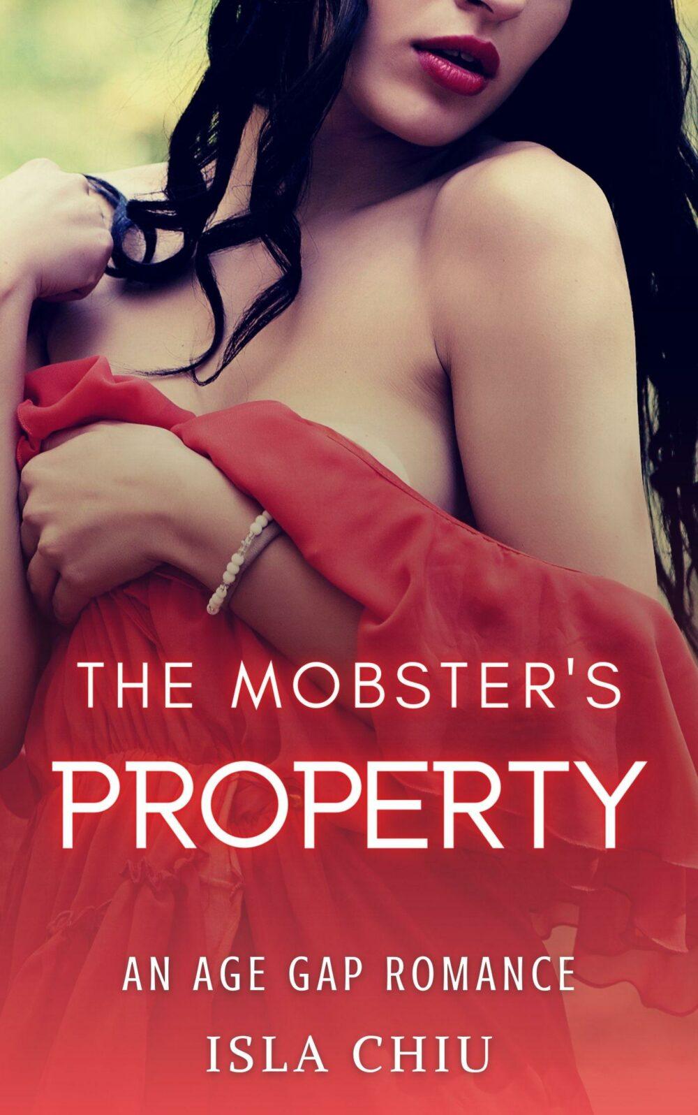 The Mobster’s Property: An Age Gap Romance