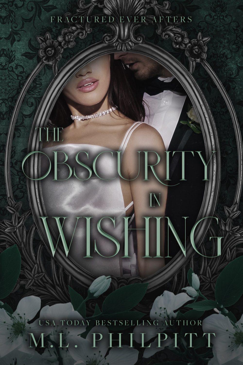 The Obscurity in Wishing (Fractured Ever Afters #6)