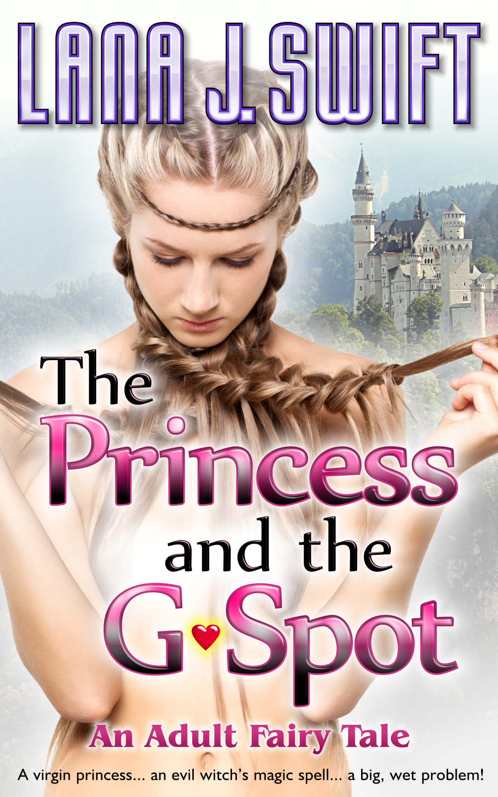 The Princess and the G-Spot: An Adult Fairy Tale