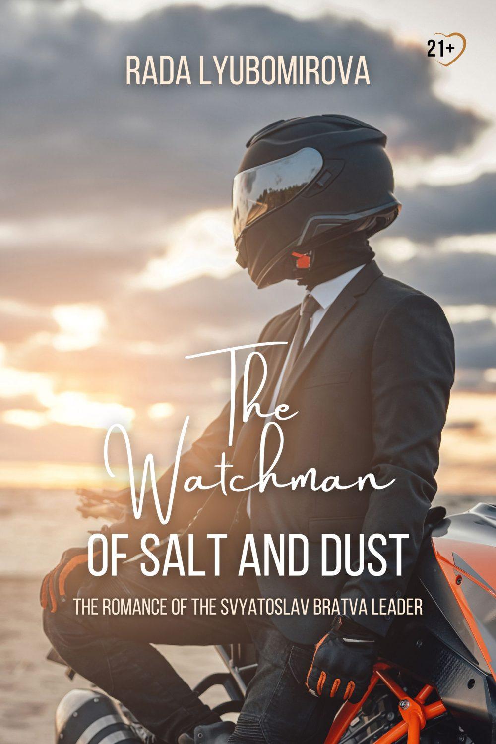 The Watchman of Salt and Dust: The Romance of the Svyatoslav Bratva Leader