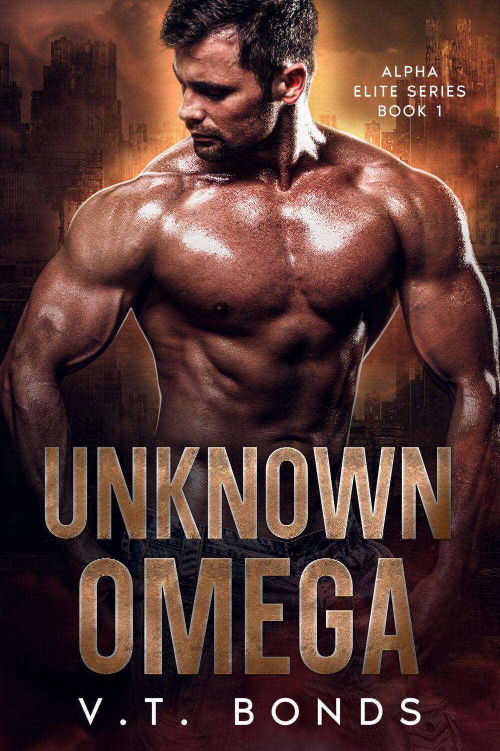 Unknown Omega: A Dark and Steamy Fated-Mates Romance: A Forced Proximity Rejected Mate Military Omegaverse (Alpha Elite Series Book 1)