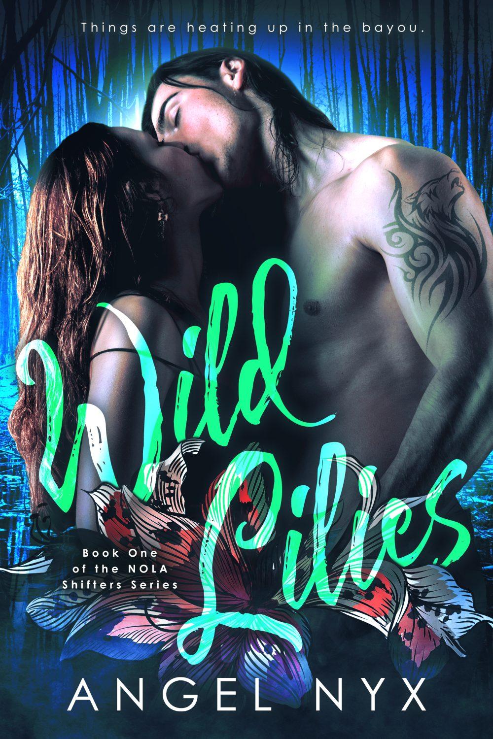 Wild Lilies Book One of the NOLA Shifters Series