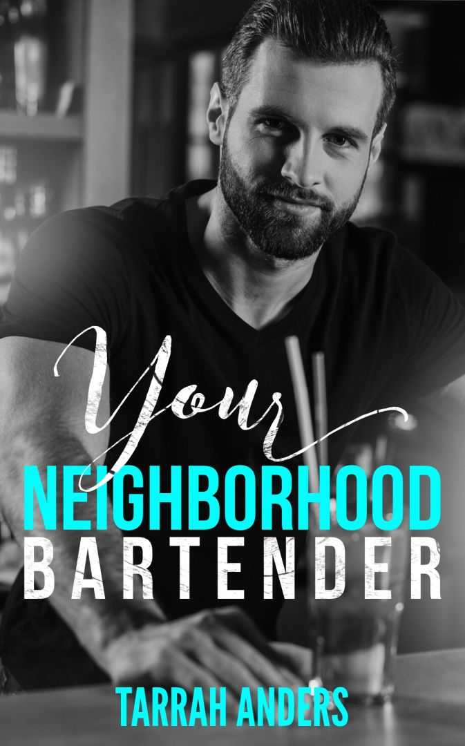 Your Neighborhood Bartender (The Neighborhood #1)