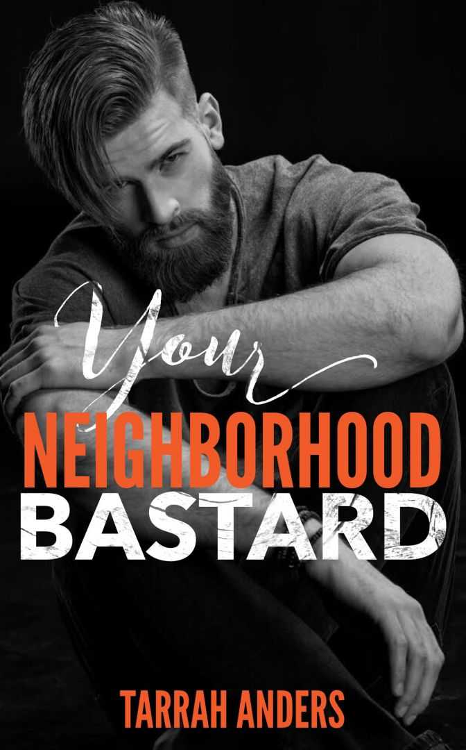 Your Neighborhood Bastard (The Neighborhood #2)